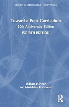 Hardcover Toward a Poor Curriculum: 50th Anniversary Edition Book