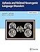 Aphasia and Related Neurogenic Language Disorders