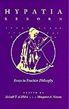 Hypatia Reborn: Essays in Feminist Philosophy