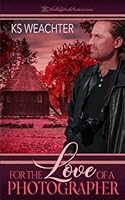 For the Love of a Photographer 1645639851 Book Cover