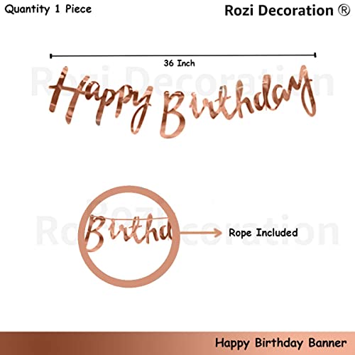 Image of Rozi Decoration Happy Birthday Banner - Rose Gold Foil Letter Garland for Birthday Party Decorations - Stylish Script Hanging Banner for Girls, Women, Kids & Adults - Reusable Metallic Decor