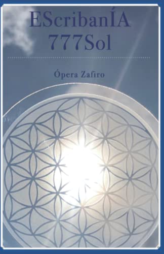 EscribanÍA 777Sol Ópera Zafiro (Spanish Edition)