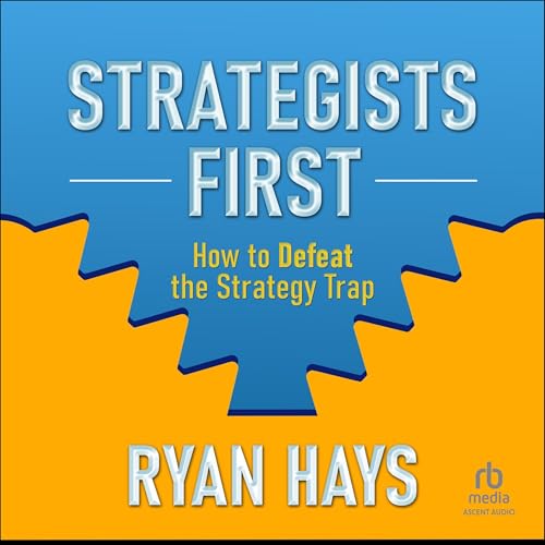 Strategists First by Ryan Hays episode artwork
