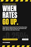 When Rates Go Up.: The American Debt Handbook With 10 Online Calculators: Pay Off Credit Card Debt, HELOCs, Car Loans and Your Mortgage Faster, Cut ... and Become Debt Free After the 2026 Fed Hike