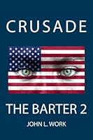 The Barter: Part 2: Crusade 1495323587 Book Cover