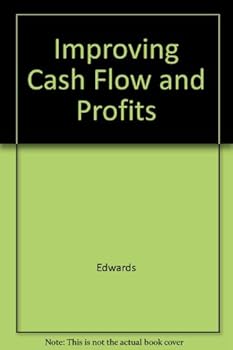 Paperback Improving Cash Flow and Profits: A Guide to Effective Credit Management Book