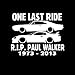 SUIFENG Autocollant de Voiture 11.6 Cm X 9.3 Cm Autocollant De Fenêtre De Voiture Paul Walker Hommage Camion Autocollant Rip Rapide Et Furieux Voiture Moto Décoration Autocollants