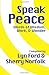 Speak Peace: Words of Wisdom, Work, and Wonder