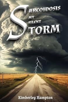 Paperback Sarcoidosis: My Silent Storm Book