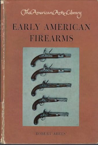 Early American Firearms B0017KTZZI Book Cover