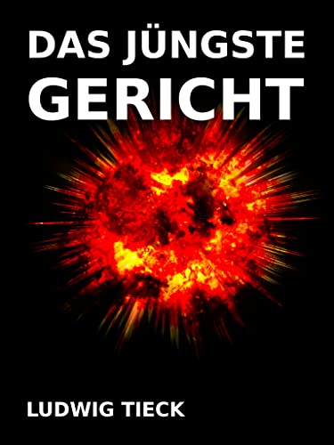 Das jüngste Gericht (German Edition) - Tieck, Ludwig