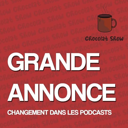 ANNONCE : CHANGEMENT dans nos PODCASTS cover art