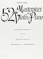 52 Masterpieces for Violin & Piano in the first position: Violin Solo B004OUGA8I Book Cover