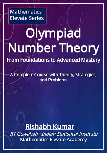 Olympiad Number Theory (Mathematics Elevate Series for Olympiads Book 2)