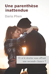 Une Parenthese Inattendue Daria Phen Babelio Une Parenthese Inattendue Daria Phen Babelio
