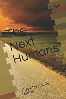 Paperback The Next Humans: They May Not Be Human Book