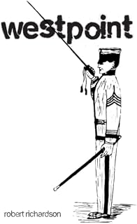 WestPoint: Military Academy and of the Life of the Cadet