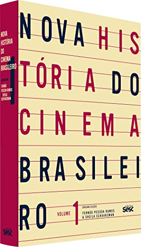 Nova história do cinema brasileiro I: Volume 1