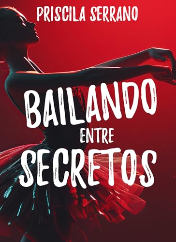 Bailando entre secretos