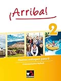  ¡Arriba! / ¡Arriba! Grammatisches Beiheft 2: Nuevos enfoques para ti. Lehrwerk für Spanisch als 2. Fremdsprache (¡Arriba!: Nuevos enfoques para ti. Lehrwerk für Spanisch als 2. Fremdsprache)
