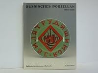 Russisches Und Sowjetisches Porzellan Im Umbruch, 1895-1935: Aus Leningrader Museen Und Schloss Peterhof, Dem Museum Fur Angewandte Kunst Koln, Und De 389466018X Book Cover