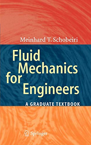 Fluid Mechanics for Engineers: A Graduate Textbook