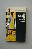 VEINTE cuentos de Buenos Aires / [autores Roberto Arlt... Et al] ; selección y prólogo de Nira Etchenique y Mario Jorge de Lellis