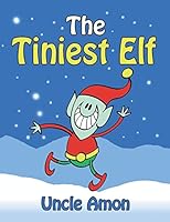The Tiniest Elf 1519778309 Book Cover