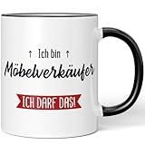 JUNIWORDS Tasse, Ich bin Möbelverkäufer. Ich darf das!, Schwarz (5635211)