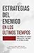 Estrategias del Enemigo en los ÃÆÃÅ¡ltimos Tiempos