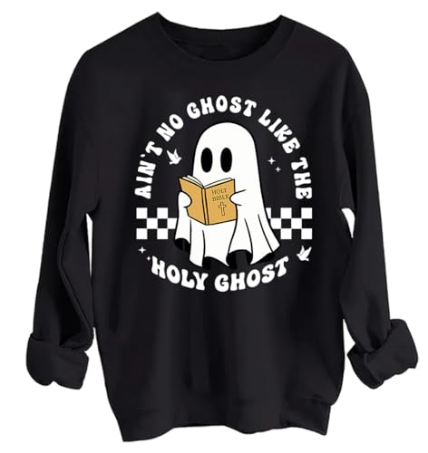Ain't No Ghost Like The Holy Ghost Funny Christian Halloween Sweatshirt, Unisex Shirt