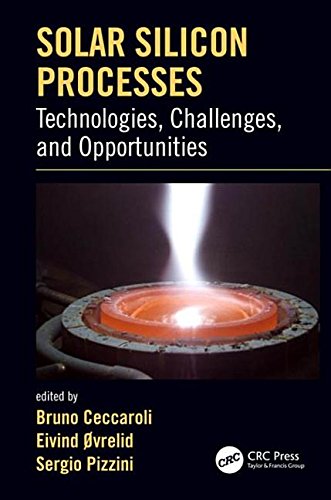 Buy Solar Silicon Processes: Technologies, Challenges, and Opportunities — BookShops.in