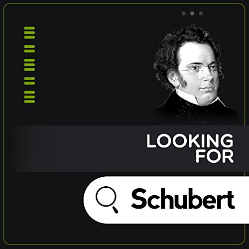 Play Looking for Schubert by VARIOUS ARTISTS on Amazon Music