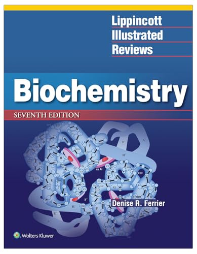 Lippincott Illustrated Reviews: Biochemistry (Lippincott Illustrated Reviews Series)