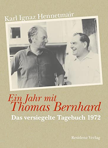 Ein Jahr mit Thomas Bernhard. Das versiegelte