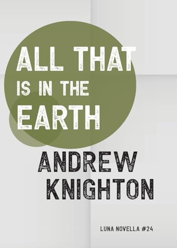 Cover of All That Is in the Earth