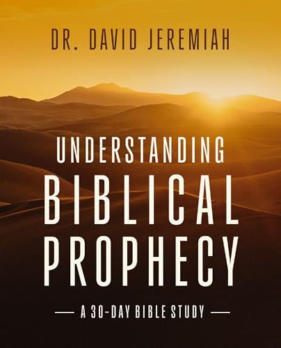 Image of Understanding Biblical Prophecy: A 30-Day Bible Study