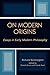 On Modern Origins: Essays in Early Modern Philosophy (Applications of Political Theory)