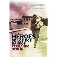 Héroes de los dos bandos: Gestos Anonimos de Solidaridad En La