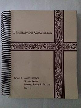 Spiral-bound C INSTRUMENT COMPANION BOOK 1 MASS SETTINGS SERVICE MUSIC HYMNS, SONGS & PSALMS Book