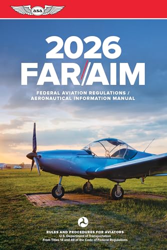 FAR/AIM 2026: Federal Aviation Regulations/Aeronautical Informati...