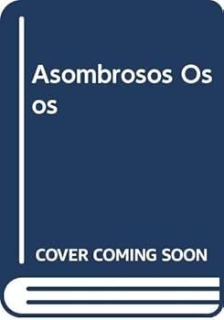 Hardcover Asombrosos Osos (Spanish Edition) [Spanish] Book