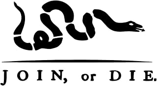 Join or Die Sticker - 5" Decal (Black)- Decal, Liberty, Ben Franklin, Patriot, Colonies, Gadsen, Revolution, Freedom, Tyranny. FJB SIX735W