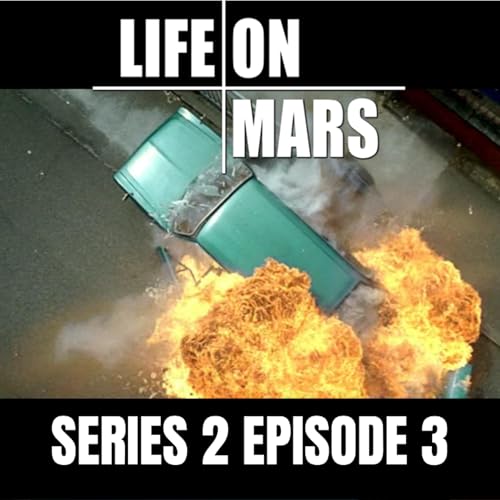 『#12: Life on Mars | Series 2 | Episode 3』のカバーアート