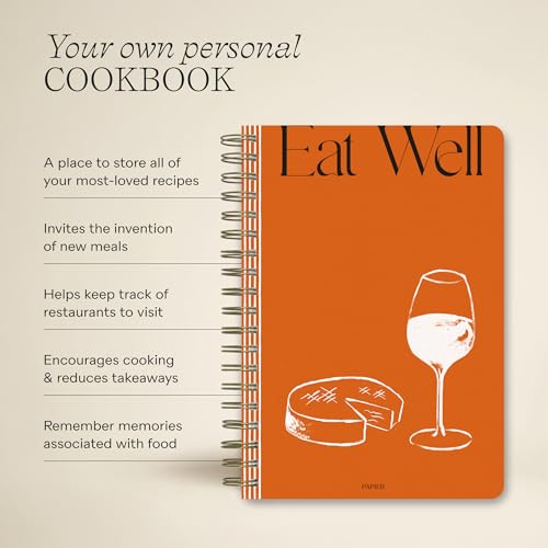 Papier Eat Well Recipe Journal - Spiral | Blank Space To Plan Breakfast, Lunch, Dinner, Dessert | Foodie Gift | Write Your Own Recipes, Note Ingredients & Tips | Includes Size & Temperature Chart