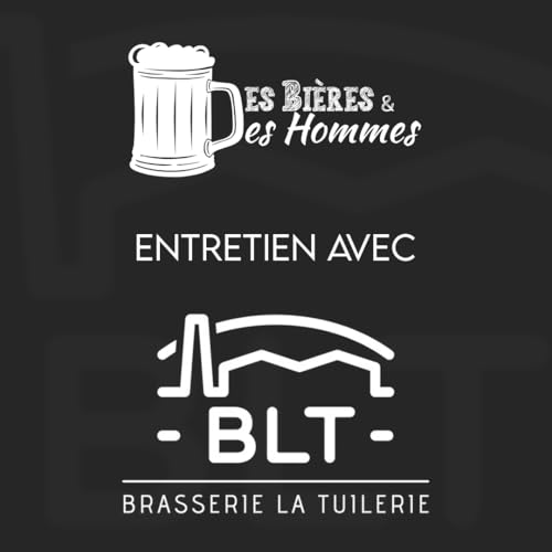 ENTRETIEN AVEC LA TUILERIE (Brasserie artisanale) - DBDH Hors-série