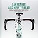 Produktbild Fahrräder aus Meisterhand: Modelle, Macher, Manufakturen weltweit