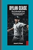 DYLAN CEASE: The Unbreakable Arm — A Grit-Fueled Journey Through Triumph, Turmoil, and the Rise of a Fearless New-Era Pitcher.