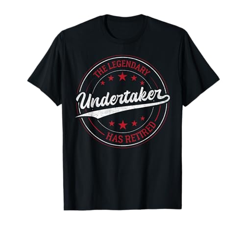 Legendary Retired Undertaker T-Shirt