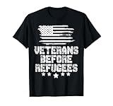 Veterans Before Refugees T-shirt T-Shirt
